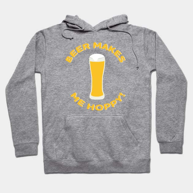 Beer Makes Me Hoppy! Hoodie by skauff